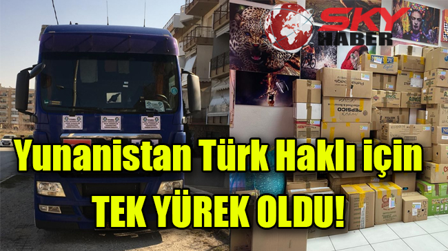 Yunanistan Türk Haklı için TEK YÜREK OLDU!
